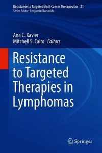 Resistance to Targeted Therapies in Lymphomas