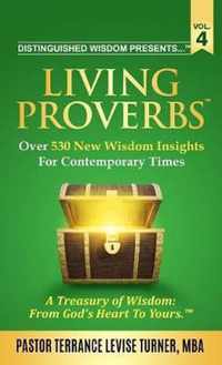 Distinguished Wisdom Presents . . . Living Proverbs-Vol. 4