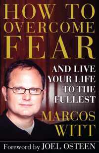 How to Overcome Fear