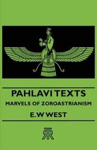 Pahlavi Texts - Marvels Of Zoroastrianism