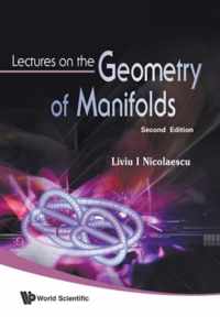 Lectures On The Geometry Of Manifolds (2nd Edition)