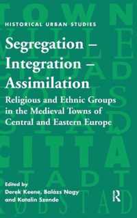 Segregation - Integration - Assimilation