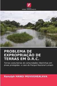 Problema de Expropriacao de Terras Em D.R.C.