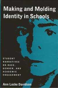 Making and Molding Identity in Schools