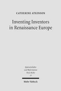 Inventing Inventors in Renaissance Europe