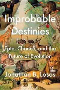 Improbable Destinies