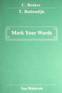 Mark your words