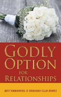 Godly Option for Relationships