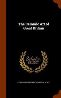 The Ceramic Art of Great Britain