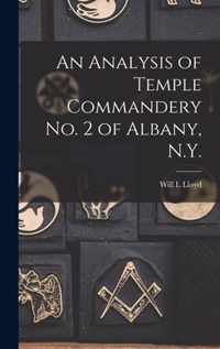 An Analysis of Temple Commandery No. 2 of Albany, N.Y.