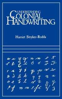 Understanding Colonial Handwriting