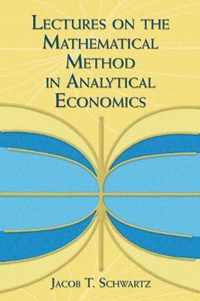 Lectures on the Mathematical Method in Analytical Economics