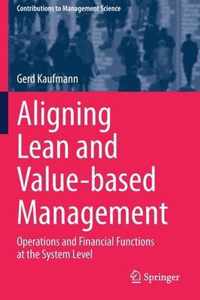 Aligning Lean and Value-based Management