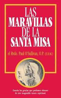 Las Maravillas de La Santa Misa