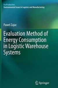 Evaluation Method of Energy Consumption in Logistic Warehouse Systems