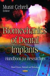 Biomechanics of Dental Implants