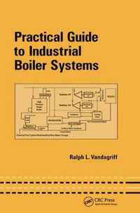 Practical Guide to Industrial Boiler Systems