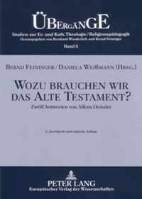 Wozu brauchen wir das Alte Testament?