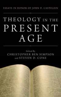 Theology in the Present Age