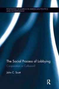 The Social Process of Lobbying