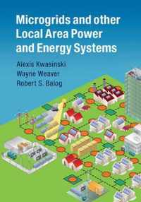 Microgrids and other Local Area Power and Energy Systems