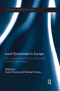 Local Government in Europe: The 'Fourth Level' in the Eu Multi-Layered System of Governance