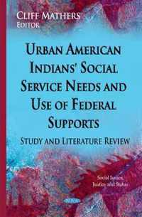 Urban American Indians' Social Service Needs & Use of Federal Supports