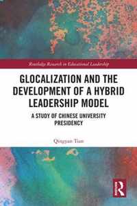 Glocalization and the Development of a Hybrid Leadership Model