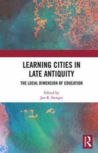 Learning Cities in Late Antiquity