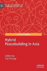 Hybrid Peacebuilding in Asia