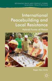 International Peacebuilding and Local Resistance