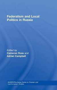 Federalism and Local Politics in Russia