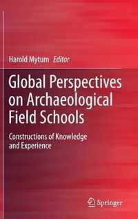 Global Perspectives on Archaeological Field Schools