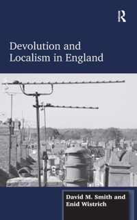 Devolution and Localism in England