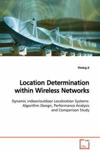 Location Determination within Wireless Networks