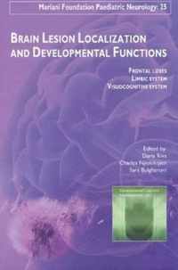 Brain Lesion Localization & Developmental Functions