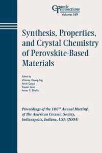 Synthesis, Properties, and Crystal Chemistry of Perovskite-Based Materials