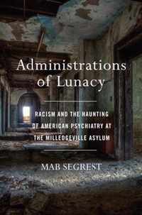 Administrations Of Lunacy