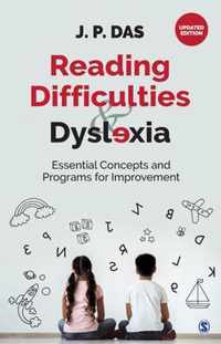 Reading Difficulties and Dyslexia: Essential Concepts and Programs for Improvement