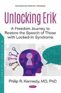 Unlocking Erik A Freedom Journey to Restore the Speech of Those with LockedIn Syndrome