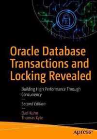 Oracle Database Transactions and Locking Revealed