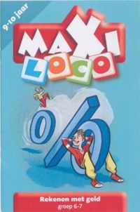 Maxi Loco  -  Rekenen met geld Groep 6 - 7