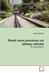 Shock-wave processes on railway vehicles