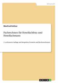 Fachrechnen für Hotelfachfrau und Hotelfachmann