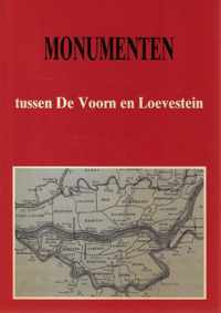 Monumenten tussen de voorn en loevestein