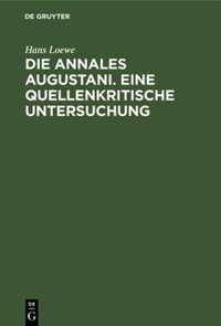 Die Annales Augustani. Eine Quellenkritische Untersuchung