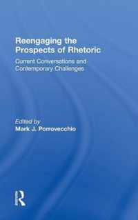 Reengaging the Prospects of Rhetoric