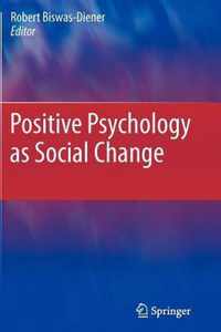 Positive Psychology as Social Change