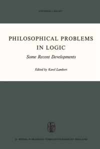 Philosophical Problems in Logic