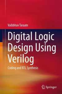 Digital Logic Design Using Verilog